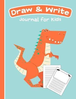 Draw & Write Journal for Kids: Cute Dinosaur Notebook - Primary Draw & Write - Storybook - Diary, 8.5 x 11 110 pages