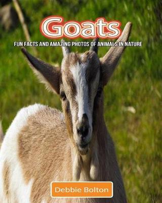 Goats: Fun Facts and Amazing Photos of Animals in Nature