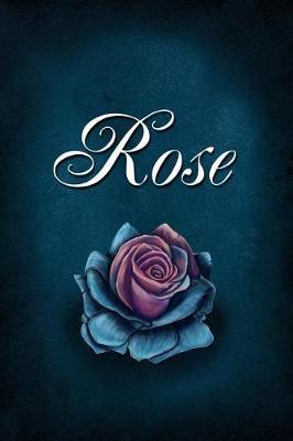 Rose: Personalized Name Journal, Lined Notebook with Beautiful Rose Illustration on Blue Cover