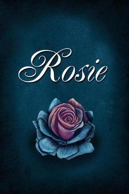 Rosie: Personalized Name Journal, Lined Notebook with Beautiful Rose Illustration on Blue Cover