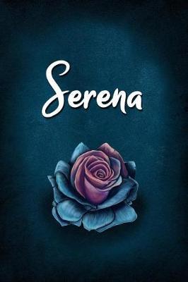 Serena: Personalized Name Journal, Lined Notebook with Beautiful Rose Illustration on Blue Cover