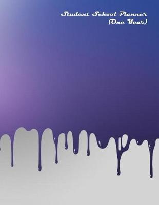 Student School Planner (One Year): Student Organizer with Grade Tracker, Assignment Tracker, Class Schedule, and Goals