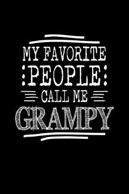 My Favorite People Call Me Grampy: Grandpa Journal (Writing Gifts for Gramps)