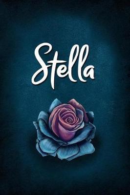 Stella: Personalized Name Journal, Lined Notebook with Beautiful Rose Illustration on Blue Cover