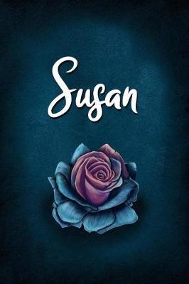Susan: Personalized Name Journal, Lined Notebook with Beautiful Rose Illustration on Blue Cover