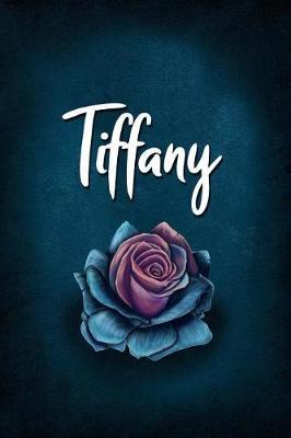 Tiffany: Personalized Name Journal, Lined Notebook with Beautiful Rose Illustration on Blue Cover