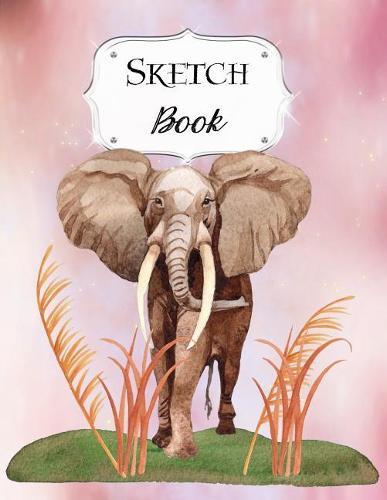 Sketch Book: Elephant Sketchbook Scetchpad for Drawing or Doodling Notebook Pad for Creative Artists #6
