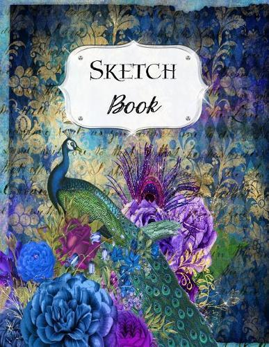 Sketch Book: Peacock Sketchbook Scetchpad for Drawing or Doodling Notebook Pad for Creative Artists #3