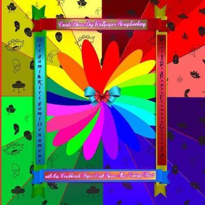 Create Your Diy Wallpaper Scrapbooking with this Knickknack Paper Craft Space Alien Colorful Sheet: Origami & Kirigami Ornament Design Diy Paper Flowers Collage Art