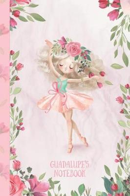 Guadalupe's Notebook: Dance & Ballet Jorunal for Girls, 108 lined pages 6x9