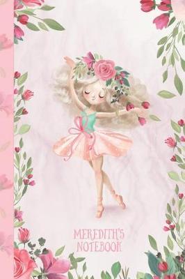 Meredith's Notebook: Dance & Ballet Jorunal for Girls, 108 lined pages 6x9