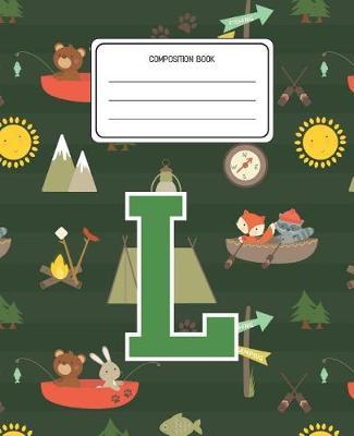 Composition Book L: Camping Pattern Composition Book Letter L Personalized Lined Wide Rule Notebook for Boys Kids Back to School Preschool Kindergarten and Elementary Grades K-2