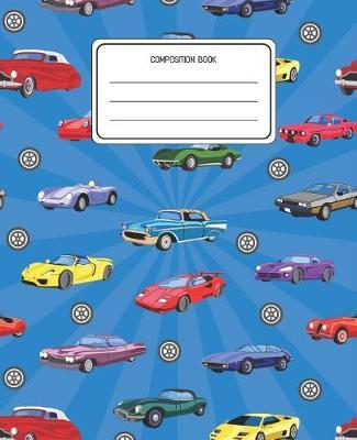 Composition Book: Cars Pattern Composition Book Lined Wide Rule Notebook for Boys Kids Back to School Preschool Kindergarten and Elementary Grades K-2