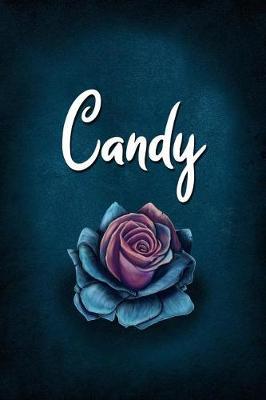 Candy: Personalized Name Journal, Lined Notebook with Beautiful Rose Illustration on Blue Cover