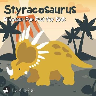 Styracosaurus Dinosaur Fun Fact for Kids
