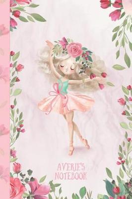 Averie's Notebook: Dance & Ballet Jorunal for Girls, 108 lined pages 6x9