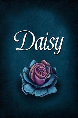 Daisy: Personalized Name Journal, Lined Notebook with Beautiful Rose Illustration on Blue Cover