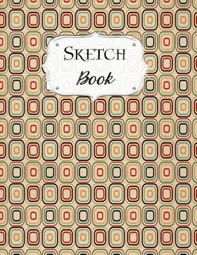 Sketch Book: Retro Sketchbook Scetchpad for Drawing or Doodling Notebook Pad for Creative Artists #2
