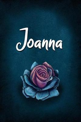 Joanna: Personalized Name Journal, Lined Notebook with Beautiful Rose Illustration on Blue Cover