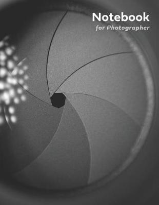 Notebook for Photographer: 300 Pages 8.5  X 11  Sketch Book with Large Blank Graph Paper and Blank White Paper, Sketching, Drawing and Record Creative Ideas, Notebook to Draw and Journal