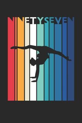 Gymnastics Notebook for 97 Year Old Women and Men - Vintage Gymnastics Journal - 97th Birthday Gift for Gymnast Diary: Medium College-Ruled Journey Diary, 110 page, Lined, 6x9 (15.2 x 22.9 cm)