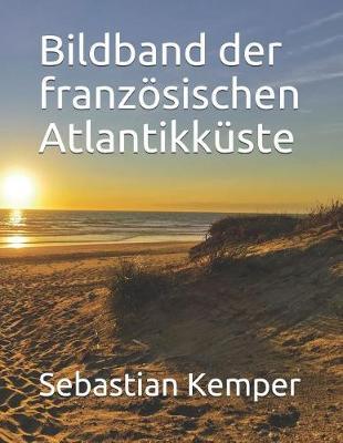 Bildband der französischen Atlantikküste