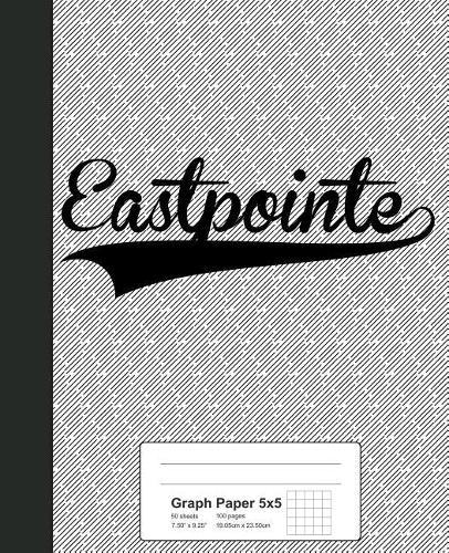 Graph Paper 5x5: EASTPOINTE Notebook