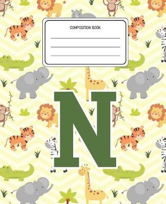 Composition Book N: Lion Safari Animals Pattern Composition Book Letter N Personalized Lined Wide Rule Notebook for Boys Kids Back to School Preschool Kindergarten and Elementary Grades K-2