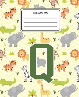 Composition Book Q: Lion Safari Animals Pattern Composition Book Letter Q Personalized Lined Wide Rule Notebook for Boys Kids Back to School Preschool Kindergarten and Elementary Grades K-2