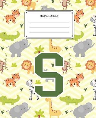 Composition Book S: Lion Safari Animals Pattern Composition Book Letter S Personalized Lined Wide Rule Notebook for Boys Kids Back to School Preschool Kindergarten and Elementary Grades K-2