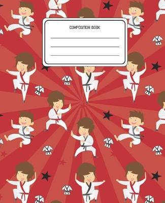 Composition Book: Martial Arts Pattern Composition Book Lined Wide Rule Notebook for Boys Kids Back to School Preschool Kindergarten and Elementary Grades K-2