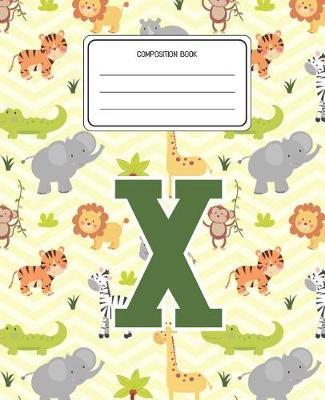Composition Book X: Lion Safari Animals Pattern Composition Book Letter X Personalized Lined Wide Rule Notebook for Boys Kids Back to School Preschool Kindergarten and Elementary Grades K-2