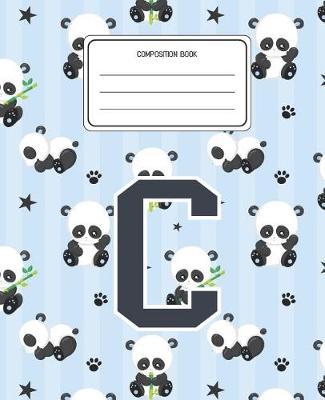 Composition Book C: Panda Bear Animal Pattern Composition Book Letter C Personalized Lined Wide Rule Notebook for Boys Kids Back to School Preschool Kindergarten and Elementary Grades K-2