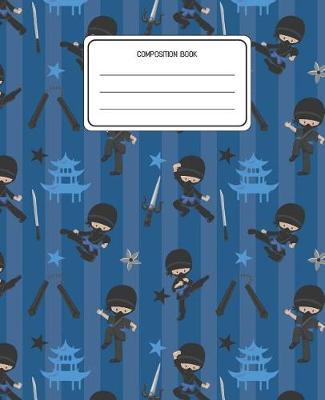 Composition Book: Ninja Pattern Composition Book Lined Wide Rule Notebook for Boys Kids Back to School Preschool Kindergarten and Elementary Grades K-2