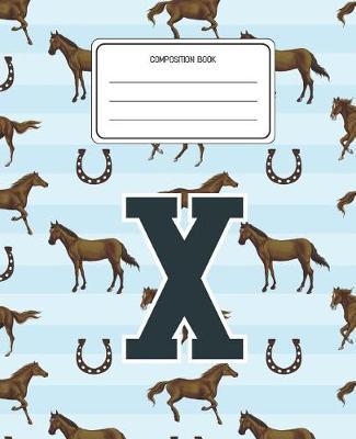 Composition Book X: Horses Animal Pattern Composition Book Letter X Personalized Lined Wide Rule Notebook for Boys Kids Back to School Preschool Kindergarten and Elementary Grades K-2