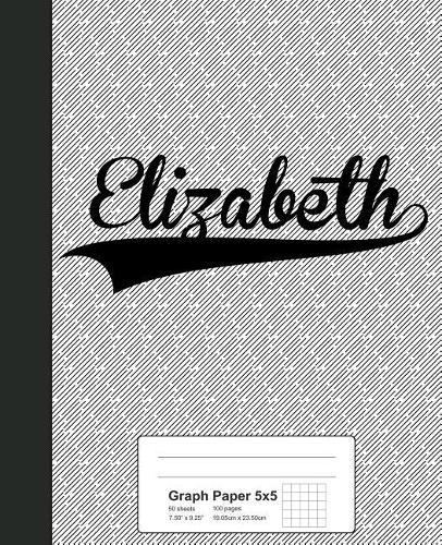 Graph Paper 5x5: ELIZABETH Notebook