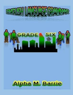 Englsih Langruage Grammar Grade Six