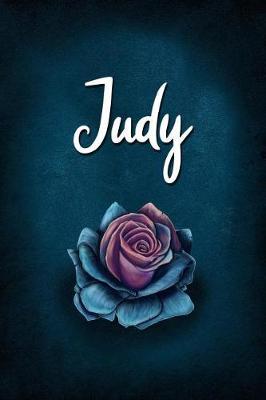 Judy: Personalized Name Journal, Lined Notebook with Beautiful Rose Illustration on Blue Cover