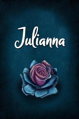 Julianna: Personalized Name Journal, Lined Notebook with Beautiful Rose Illustration on Blue Cover