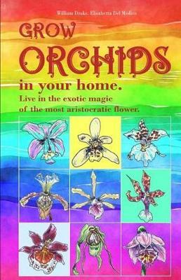 Grow orchids in your home. Live in the exotic magic of the most aristocratic flower.