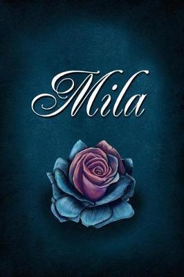 Mila: Personalized Name Journal, Lined Notebook with Beautiful Rose Illustration on Blue Cover