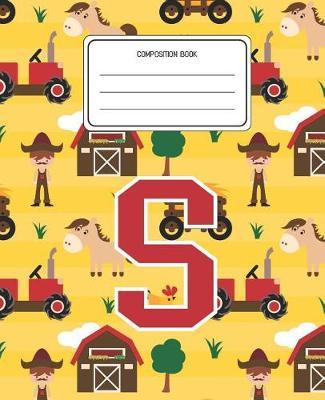 Composition Book S: Farm Animals Pattern Composition Book Letter S Personalized Lined Wide Rule Notebook for Boys Kids Back to School Preschool Kindergarten and Elementary Grades K-2