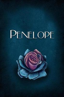 Penelope: Personalized Name Journal, Lined Notebook with Beautiful Rose Illustration on Blue Cover