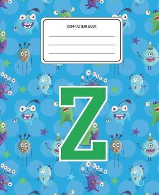 Composition Book Z: Monsters Pattern Composition Book Letter Z Personalized Lined Wide Rule Notebook for Boys Kids Back to School Preschool Kindergarten and Elementary Grades K-2