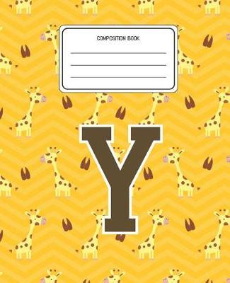 Composition Book Y: Giraffe Animal Pattern Composition Book Letter Y Personalized Lined Wide Rule Notebook for Boys Kids Back to School Preschool Kindergarten and Elementary Grades K-2