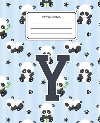 Composition Book Y: Panda Bear Animal Pattern Composition Book Letter Y Personalized Lined Wide Rule Notebook for Boys Kids Back to School Preschool Kindergarten and Elementary Grades K-2