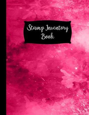 Stamp Inventory Book: Pink Stamp Collectors Inventory Log Book - 120 Pages - Stamp Cataloging Notebook