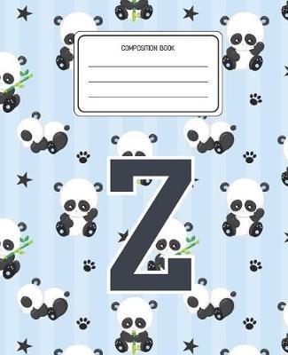 Composition Book Z: Panda Bear Animal Pattern Composition Book Letter Z Personalized Lined Wide Rule Notebook for Boys Kids Back to School Preschool Kindergarten and Elementary Grades K-2