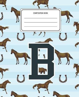Composition Book B: Horses Animal Pattern Composition Book Letter B Personalized Lined Wide Rule Notebook for Boys Kids Back to School Preschool Kindergarten and Elementary Grades K-2