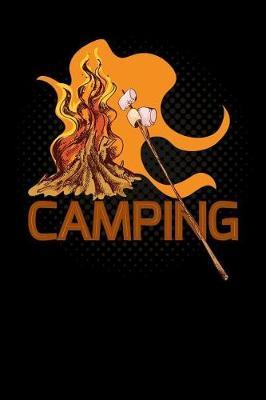 Camping: smores for campfire camper lake Lined Notebook / Diary / Journal To Write In outdoor camping Gift for women, men and kids